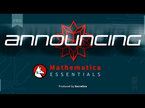 IT's HERE: Mathematica PRO course by Socratica