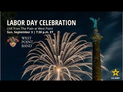 Labor Day Celebration LIVE at West Point | West Point Band