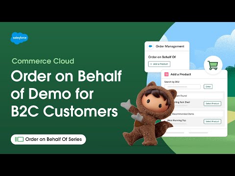 Order on Behalf of (OOBO) Feature Demo for B2C Customers | OOBO Series