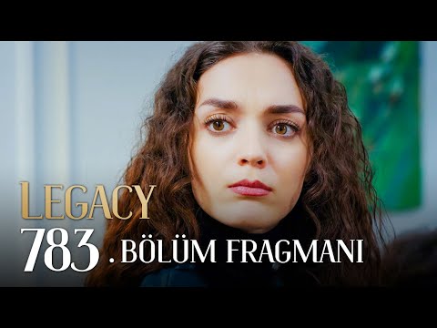 Emanet 783. Bölüm | Legacy Episode 783 Promo