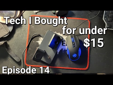 Tech I bought for under $15 Episode 14