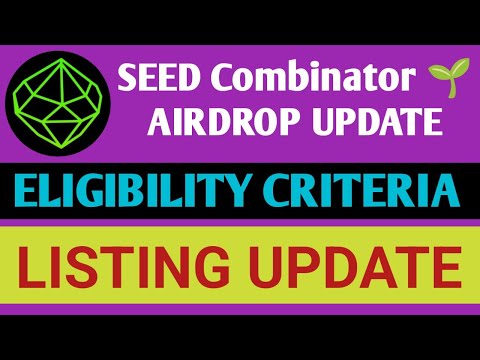 Seed Airdrop Eligibility Criteria | Seed Airdrop  New Update | Seed Airdrop Listing Date