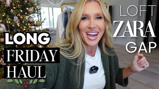 LONG Friday Haul 🥰 ZARA GAP LOFT & Beauty!!