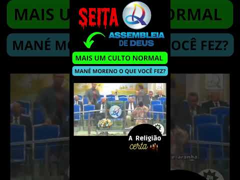 A Irmã Mais Fraca do Grupo de Oração da Assembleia de Deus! Quem é Mané Moreno? #areligiaocerta