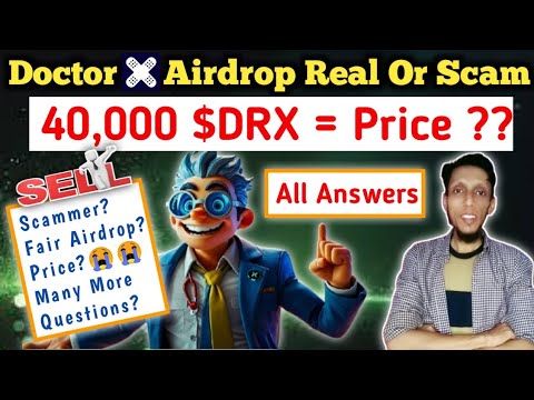 Doctor X Airdrop Real Or Scam? Profit Details & Full Updates! | $DRX Price Prediction