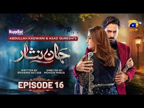 Jaan Nisar Ep-16 [Eng Sub]- Dagitally Presented by Happlic Paints- 12 June 2024