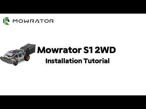 Installation Tutorial | Mowrator S1 Lawn Mower 2WD