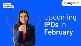 Upcoming IPOs In February 2023 | New Upcoming IPO 2023 | Plan Your IPO Investment