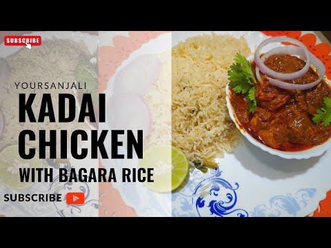 || kadai chicken with bagara rice ||simple and easy bagara rice with kadai chicken ||