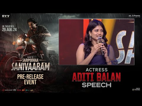 Actress Aditi Balan speech at SARIPODHAA SANIVAARAM Pre-Release Event  - Nani | Priyanka | SJ Surya