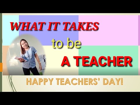 What It Takes To Be A Teacher.