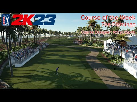 PGA Tour 2K23 | Course of the Week | The Flamingo