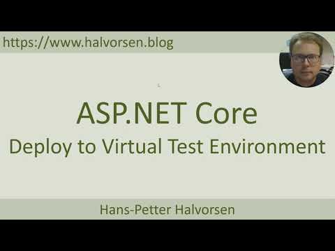 ASP.NET Core - Deploy to Virtual Test Environment