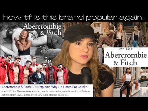 Abercrombie & Fitch is popular again AFTER years of being rac*st & fatphobic