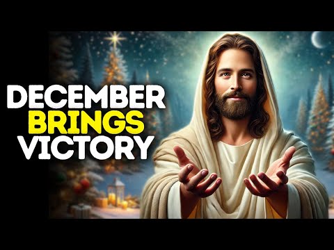 December Brings Victory | God Says | God Message Today | Gods Message Now | God Says To You Today