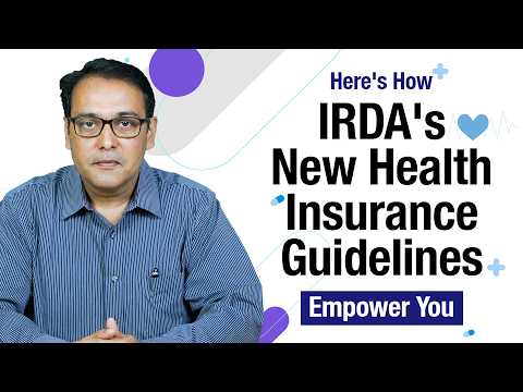 Here's How IRDA's New Health Insurance Guidelines Empower You