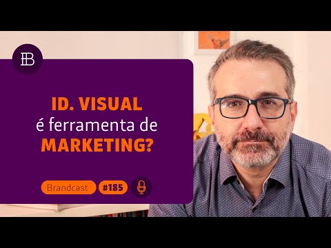 Identidade visual é ferramenta de marketing? #tudosobremarcas 185