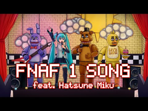 Hatsune Miku - Five Nights At Freddy's 1 Song - 【VOCALOID Cover】