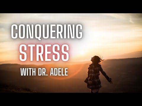 Feeling Overwhelemed?  Dr. Adele’s Tips for Staying Sane in a Chaotic World | Episode 47