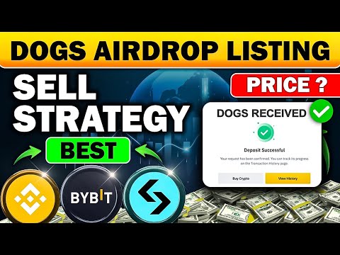 DOGS Airdrop Listing Price Sell Strategy | DOGS Airdrop Best Price Exchange ? | DOGS Airdrop 🪂