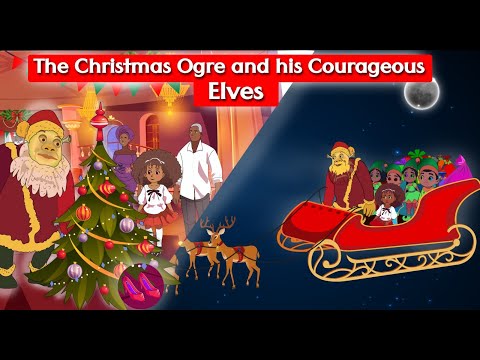 The Christmas Ogre and his Courageous Elves l Christmas stories l @barbuzaar