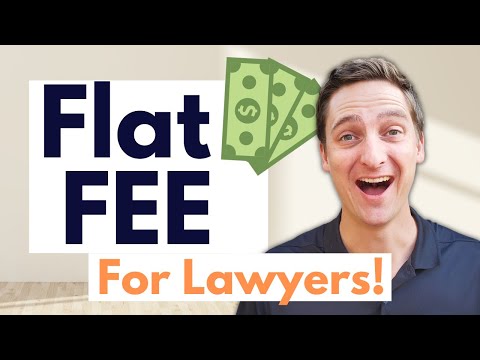 7 reasons to charge clients a FLAT FEE as a lawyer