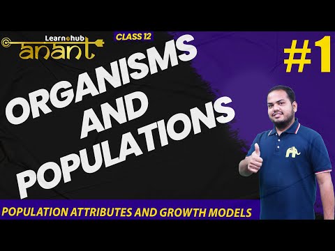 Organisms and Populations Class 12 Biology NCERT Chapter 11 #1 | Growth Models | Atharv Batch