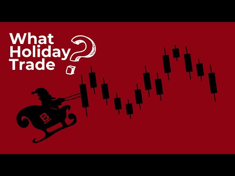 What Holiday Trade?