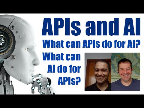 APIs and AI: What APIs and AI can do for each other