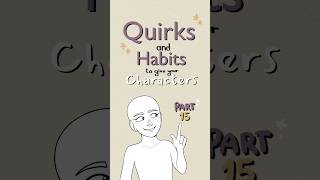 quirks to give your characters part 15 🥜 #writing #originalcharacter #oc  #drawing #art #ocs