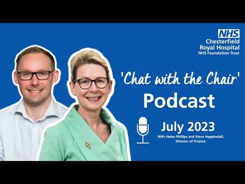 Chat with the Chair Podcast, July with Steve Heppinstall, Director of Finance