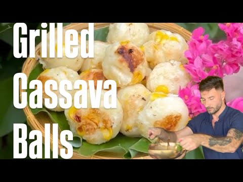 Grilled cassava balls are always delicious snacks ( Long version details )