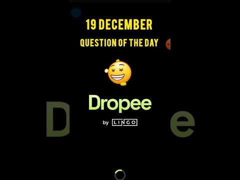 Dropee today's answer| dropee question of the day 19 December | Dropee question of the day