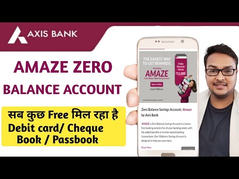 Axis Amaze Zero Balance Account 2024 | Axis Amaze Saving Account Open|Axis Zero Balance Account 2024