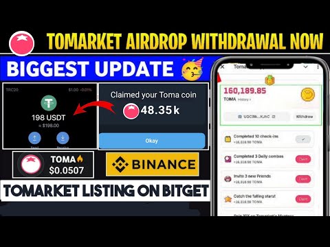 Tomarket Airdrop Withdrawal NOW | Tomarket Airdrop update today| Tomarket Listing Date