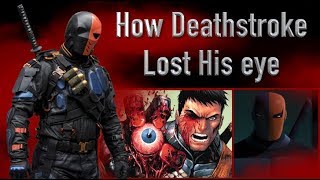 How Deathstroke Lost His Eye (Every Version: Arrow, Comics, Son Of Batman...)