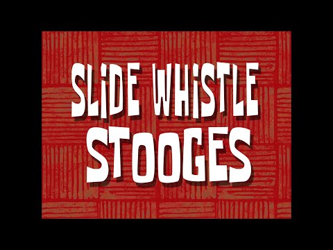 Slide Whistle Stooges [Full Mix] - SB Soundtrack