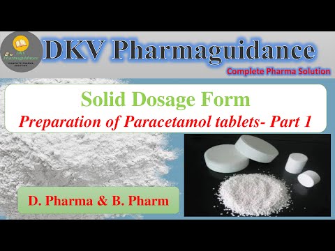 Preparation of Paracetamol tablets- Part 1  Industrial Pharmacy | Pharmaceutics | DKV Pharmaguidance