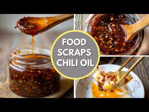 How to turn food scraps to chili oil - Super easy and delicious recipe!