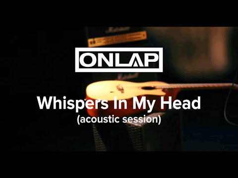 ONLAP - Whispers In My Head (acoustic session) [Copyright Free Song acoustic]