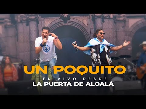 Carlos Vives & Diego Torres - Un Poquito (Concierto de la Hispanidad desde La Puerta de Alcalá)