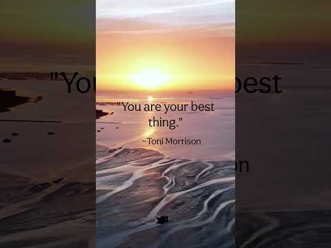 "You are your best thing." #tonimorrison #aspiretoinspire #financialadvisor #financialfreedom #goals