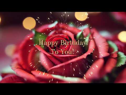 🎂Happy Birthday to you🎉Best Happy Birthday Song and Beautiful Roses #happybirthdaysong