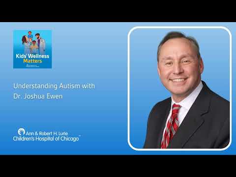 Understanding Autism with Dr. Joshua Ewen