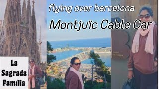 Explore Barcelona|Montjuïc Cable Car Ride|La Sagrada Família