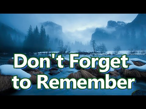 Don't Forget to Remember (lyric song of the Bee Gees)