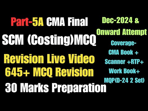 CMA Final SCM Costing MCQ Revision Dec 2024 Attempt Part5A SCM MCQ Revision #cma #yt #icmai #cmaexam