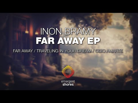 Inon Bramy - Traveling In Your Dream [Emergent Shores]