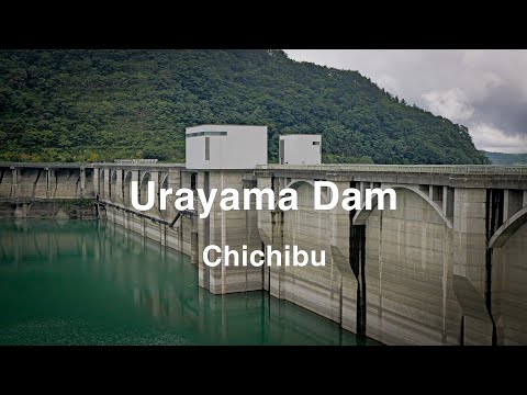 【秩父浦山ダム】Japan Chichibu Urayama Dam walk