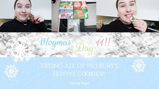 VLOGMAS Day 11! - Trying all of Pillsbury's Festive Cookies!!